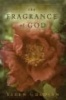 The Fragrance of God (Paperback) - Vigen Guroian Photo