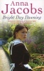 Bright Day Dawning (Paperback, New ed) - Anna Jacobs Photo