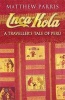 Inca Kola - A Traveller's Tale of Peru (Paperback, New Ed) - Matthew Parris Photo