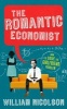 The Romantic Economist - A story of love and market forces (Paperback, 2nd Revised edition) - William Nicolson Photo