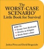 The Worst-Case Scenario Little Book for Survival (Paperback) - Joshua Piven Photo