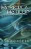 Kingfisher (Hardcover) - Patricia A McKillip Photo