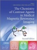 The Chemistry of Contrast Agents in Medical Magnetic Resonance Imaging (Hardcover, 2nd Revised edition) - Andre E Merbach Photo