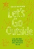 Let's Go Outside (Hardcover) - Steph Scott Photo