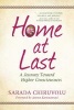 Home at Last - A Journey Toward Higher Consciousness (Paperback) - Sarada Chiruvolu Photo