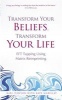 Transform Your Beliefs, Transform Your Life - EFT Tapping  Using Matrix Reimprinting (Paperback) - Karl Dawson Photo