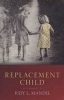 Replacement Child (Paperback) - Judy L Mandel Photo