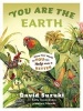 You are the Earth - Know Your World So You Can Help Make it Better (Paperback, Revised edition) - David T Suzuki Photo