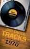 Different Tracks - Music and Politics in 1970 (Paperback) - Steve Millward Photo