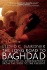 The Long Road to Baghdad - A History of U.S. Foreign Policy from the 1970s to the Present (Paperback) - Lloyd C Gardner Photo