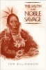 The Myth of the Noble Savage (Paperback) - Ter Ellingson Photo