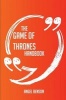 The Game of Thrones Handbook - Everything You Need to Know about Game of Thrones (Paperback) - Angel Benson Photo