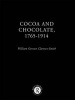 Cocoa and Chocolate, 1765-1914 (Hardcover) - William GClarence Smith Photo