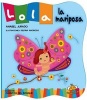 Lola La Mariposa (Spanish, Hardcover) - Anabel Jurado Photo