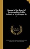 Manual of the Board of Trustees of the Public Schools of Washington, D. C (Hardcover) - D C Board of Trustees of Th Washington Photo