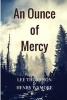 An Ounce of Mercy (Paperback) - Lee Thompson Photo