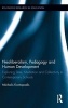 Neoliberalism, Pedagogy and Human Development - Exploring Time, Mediation and Collectivity in Contemporary Schools (Hardcover) - Michalis Kontopodis Photo