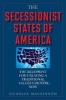 The Secessionist States of America - The Blueprint for Creating a Traditional Values Country ... Now (Hardcover) - Douglas MacKinnon Photo