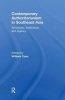 Contemporary Authoritarianism in Southeast Asia - Structures, Institutions and Agency (Paperback) - William Case Photo