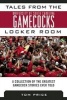 Tales from the University of South Carolina Gamecocks Locker Room - A Collection of the Greatest Gamecock Stories Ever Told (Hardcover) - Tom Price Photo