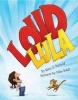 Loud Lula (Hardcover) - Katy S Duffield Photo