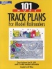 101 More Track Plans for Model Railroaders (Paperback) - Jeff Wilson Photo