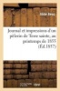 Journal Et Impressions D'Un Pelerin de Terre Sainte, Au Printemps de 1855 (French, Paperback) - Becq A Photo