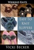 Easy to Knit Slippers (Paperback) - Vicki Becker Photo