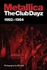 "Metallica" - The Club Dayz '82-'84 (Paperback) - Bill Hale Photo