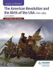 The Access to History: The American Revolution and the Birth of the USA 1740-1801 (Paperback, 2nd Revised edition) - Alan Farmer Photo