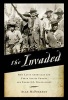 The Invaded - How Latin Americans and Their Allies Fought and Ended U.S. Occupations (Paperback) - Alan McPherson Photo