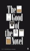 The Good of the Novel (Paperback, Main) - Liam McIlvanney Photo