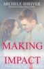 Making an Impact (Paperback) - Michele Shriver Photo