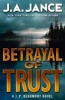 Betrayal of Trust (Paperback) - J A Jance Photo