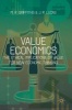 Value Economics 2016 - The Ethical Implications of Value for New Economic Thinking (Hardcover, 1st Ed. 2016) - Michael R Griffiths Photo