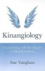 Kinangiology - Co-working with the Angels to Heal Emotions (Paperback) - Sue Vaughan Photo