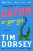 Gator A-Go-Go (Paperback) - Tim Dorsey Photo