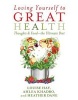 Loving Yourself to Great Health - Thoughts and Food - the Ultimate Diet (Paperback) - Louise Hay Photo