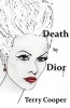 Death by Dior (Paperback) - Terry Cooper Photo