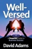 Well-Versed - A Powerful Guide to Business Success (Paperback) - David Adams Photo