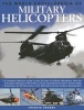 The World Encyclopedia of Military Helicopters - Featuring Over 80 Helicopters with 500 Historical and Modern Photographs (Hardcover) - Francis Crosby Photo