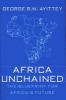 Africa Unchained - The Blueprint for Africa's Future (Paperback, New edition) - George BN Ayittey Photo