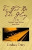 To God Be the Glory - 52 of the Greatest Song Stories Ever Told (Paperback) - Lindsay Terry Photo