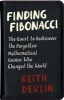 Finding Fibonacci - The Quest to Rediscover the Forgotten Mathematical Genius Who Changed the World (Hardcover) - Keith Devlin Photo