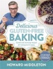 Delicious Gluten-Free Baking - Sweet and Savoury Recipes for Everyone to Enjoy (Paperback) - Howard Middleton Photo