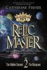 Relic Master, Part 2 (Paperback) - Catherine Fisher Photo