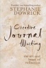 Creative Journal Writing - The Art and Heart of Reflection (Paperback) - Stephanie Dowrick Photo