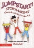 Jumpstart! Storymaking - Games and Activities for Ages 7-12 (Paperback, New) - Pie Corbett Photo