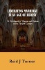 Liberating Marriage in an Age of Heresy - St. Hildegard of Bingen and Reform in the 12th Century (Paperback) - Reid J Turner Photo