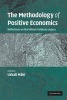 The Methodology of Positive Economics - Reflections on the Milton Friedman Legacy (Paperback) - Uskali Maki Photo